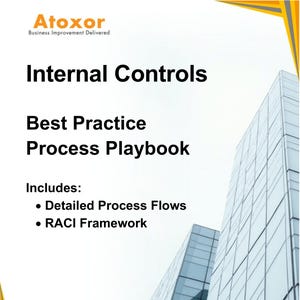 Puede incluir: Atoxor Business Improvement Delivered: Controles internos Manual de procesos de mejores prácticas. Incluye flujos de procesos detallados y un marco RACI.