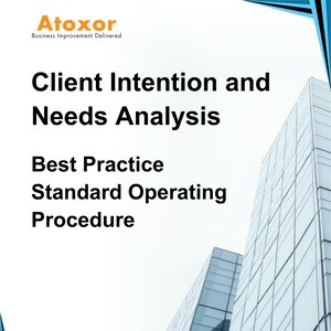 Op de afbeelding: Atoxor Business Improvement Delivered. Client Intention and Needs Analysis. Best Practice Standard Operating Procedure. Een witte achtergrond met zwarte tekst en een afbeelding van een blauwe en witte wolkenkrabber.