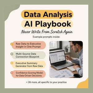 May include: A digital guide titled Data Analysis AI Playbook with the subtitle Never Write From Scratch Again. It lists example prompts including Raw Data to Executive Insight, Multi-Source Data Connection Blueprint, and a photo of a person using a laptop.