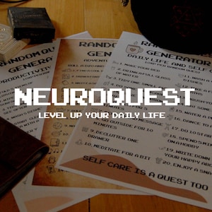May include: A selection of printed sheets with the text "NEUROQUEST" and "Level Up Your Daily Life". The sheets are on a wooden surface, alongside a deck of cards, a leather-bound journal, and dice.