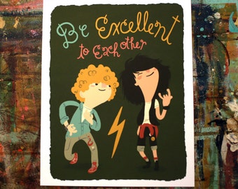 Be Excellent to Each Other | Etsy