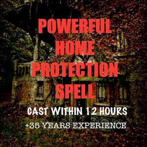 Powerful HOME PROTECTION SPELL/same day cast/ultimate protection/extreme protection from evil/happy family/good luck charm/protective shield