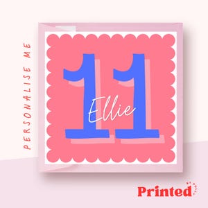 11th Personalised Birthday Card for your Daughter, Niece, Friend, Granddaughter. Designed especially for you for a eleventh birthday.