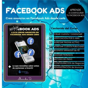 May include: A blue and white ebook cover with the title "Facebook Ads: How to Create Ads from Scratch" and a checklist of steps to create Facebook ads. The cover features a phone with a Facebook logo and the text "Monetize Cash" at the bottom.