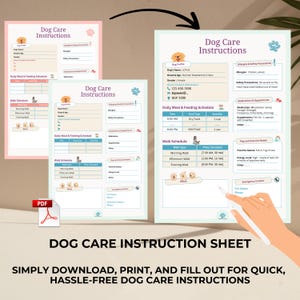 May include: Printable dog care instruction sheet with sections for allergies, safety precautions, daily meal and feeding schedule, walk schedule, play and exercise needs, and emergency contact information. The sheet features a cartoon dog illustration.