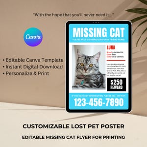 May include: A digital flyer for a missing gray American Shorthair cat named Luna. The flyer includes a photo of Luna, her breed, color, collar description, and a $250 reward for her safe return. The flyer also includes a phone number to contact if you have any information. The text on the flyer reads "Missing Cat" and "Please help us bring our furry friend home!"