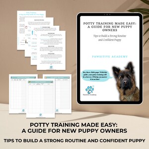 May include: A digital guide for new puppy owners on potty training. The guide features a German Shepherd puppy on the cover with a speech bubble that says "Hey there, little pups! With this guide, your potty training will be a breeze. I'll help you master it in no time!" The guide is titled "Potty Training Made Easy: A Guide for New Puppy Owners" and includes tips to build a strong routine and confident puppy.