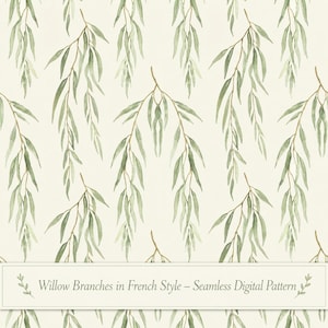 May include: A seamless digital pattern with watercolour willow branches in green and brown on a cream backdrop. The image includes the text "Willow Branches in French Style - Seamless Digital Pattern".