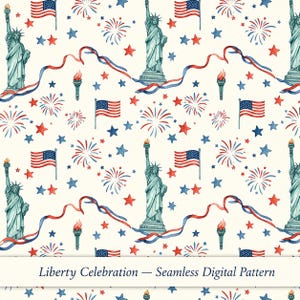May include: A seamless digital pattern featuring the Statue of Liberty, American flags, fireworks, stars, and ribbons in red, white, and blue. The text "Liberty Celebration" is displayed at the bottom. This patriotic design is perfect for various applications.
