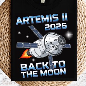 Artemis II Shirt - Back to the Moon 2026 T-Shirt, NASA Astronaut Space Capsule Tee, Rocket Launch Graphic Shirt, Space Lover Gift