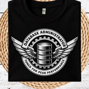 Database Administrator T-Shirt - Tuned for Peak Performance, DBA Motorcycle Style Logo, Funny Tech Gift for Data Engineer & Sysadmin Shirt