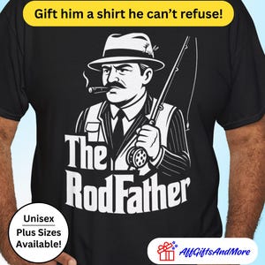 The Rod Father T-Shirt: Funny Fly Fishing Dad Gift