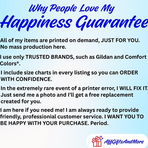 May include: A light blue informational graphic titled Why People Love My Happiness Guarantee. It lists five bullet points regarding print-on-demand services, brand usage, size charts, error resolution policies, and customer service contact information.