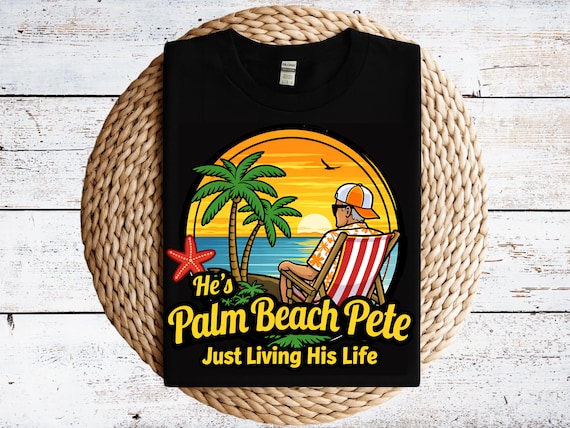 Palm Beach Pete Shirt - Just Living His Life Funny Florida