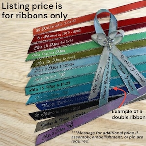 Personalized Ribbons for party favors, centerpieces, funerals, capias.