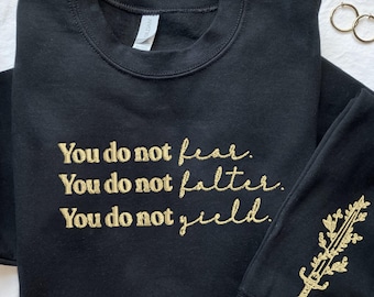 Embroidered You do not yield sweatshirt, Bookish Tee, throne Of Glass sweatshirt, Kingdom Of Ash, A Court of Thorns and Roses Court of Dream