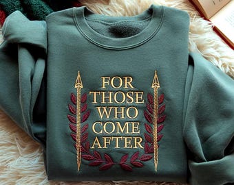 Embroidered Clair Obscur Expedition 33 Sweatshirt– For Those Who Come After – Fantasy RPG Tee for Gamers & Fans – Great Gift for Game Lovers