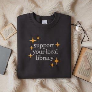 Support Your Local Library Embroidered Tshirt, Librarian Shirt, Public Resources, Reader Gift for Librarian Lovers
