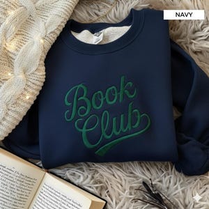 Customized Book Club Embroidered Sweatshirt, Bookworm Sweatshirt, Librarian Tee, Book Lover Shirt, Social Club Shirt, Teacher Sweatshirt image 6