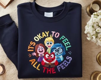 Embroidered It's Okay To Feel All The Feels Sweatshirt, Anger Joy Fear, Disney Inside Out Embroidery Sweater, Mental Health, Speech Therapy