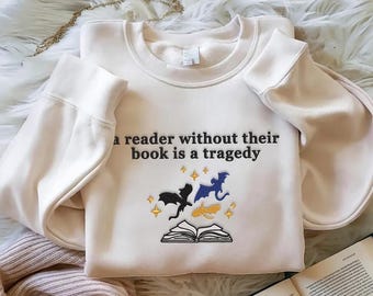 Embroidered Dragon Rider Sweatshirt, Reader Without Their Book sweatshirt, Bookish Sweatshirt, Fourth Wing Sweatshirt, Book Lovers Shirt