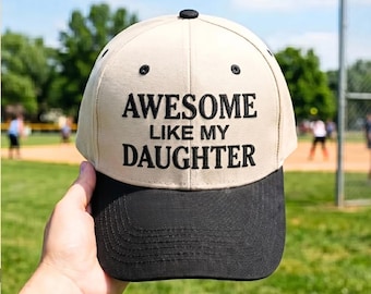 Embroidered Awesome Like My Daughter Hat,Funny Father's Day Gift,Girl Dad Baseball Cap, Retro Two Tone Men's Hat, Gift for Dad from Daughter