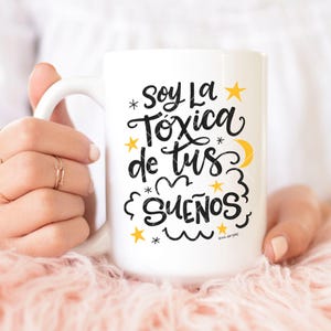 Funny Toxica Coffee Mug Latina Humor Relationship Quote Spanish Mug Chirstmas Gift Idea for Jealous Latina Girlfriend Mug Mujer Celosa Gift