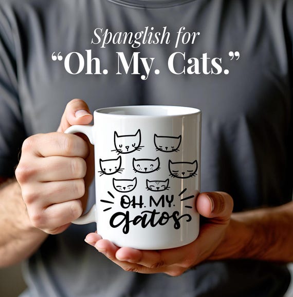 Spanglish Coffee Mug Cat Humor Cup Design Hispanic Culture Mexican Saying Kitty Lover Bilingual Gift Latina Idea Funny Feline Ceramic