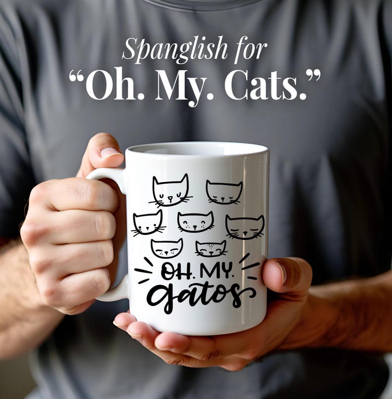Spanglish Coffee Mug Cat Humor Design Hispanic Culture Mexican Saying Kitty Lover Collection Bilingual Gift Latina Idea Funny Feline Ceramic Cup Morning Ritual Enjoyment Unique Present Veterinarian Office Decor Cat Mom Gift Special Birthday
