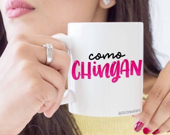 Regalo para Mamá "Como Chingan" Spanish lettering on an 11oz Coffee Mug