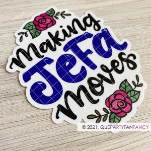 Making Jefa Moves Sticker for Latina Business Owner Vinyl Sticker Latina Professional Laptop Sticker College Graduate Gift for Latina Boss