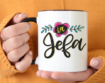La Jefa Coffee Mug Spanish Mother's Day Gift for Latina Boss Coffee Lovers Birthday Gift Girl Boss Regalo Para Mama Dia de Las Madres Gift