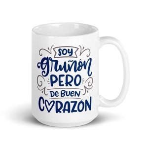 Regalo para Papá Soy Gruñón Pero de Buen Corazón Spanish Coffee Mug, gift for him 15 Fluid ounces