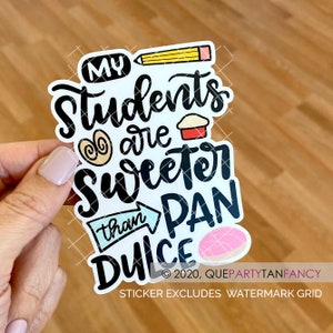 My Students are Sweeter than Pan Dulce, Spanglish Sticker