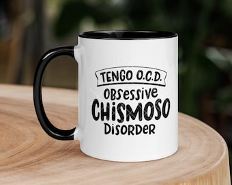 Funny Spanglish Coffee Mug: Chismoso OCD Joke Gift