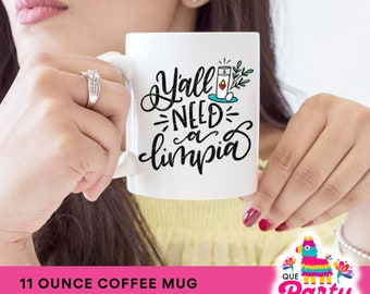 Y’all Need A Limpia, Spanglish Coffee Mug, Hand-drawn Design