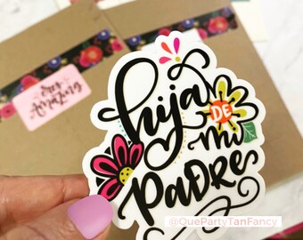Hija de Mi Padre Sticker: Proud Daddy's Girl, Latino Dad