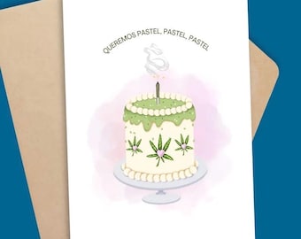 Queremos Pastel Funny Stoner Birthday Card Spanish Greeting Card Marihuana Bday Cake 420 Funny Gift for Latina Humor Weed Gift Cannabis Cake