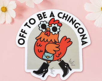 Boss Babe Sticker Funny Chicken Vinyl Sticker Chingona Gift Spanglish Latina Humor Farm Animal Stickers Gallina City Chicken Mexican Humor