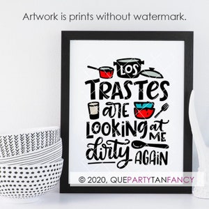 Funny Spanglish Dirty Dishes Art Print "Los Trastes are Looking at me Dirty Again", Mexican/Latinx Kitchen Decor, FRAME NOT INCLUDED