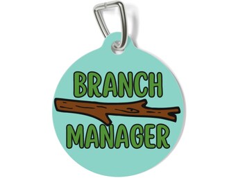 Branch Manager Personalized  Pet Tag Tag