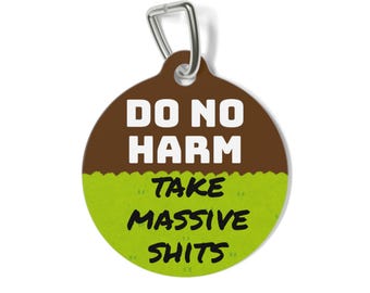 Do No Harm Funny Personalized  Pet Tag for Dogs and Cats