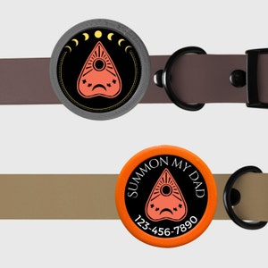 Ouija Pet ID Tag for Dogs and Cats - Summon My Mom or Dad Halloween