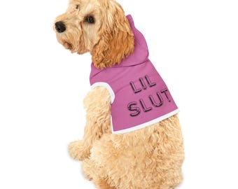 Lil Slut Funny Inappropriate Humor Hoodie Shirt for Cats or Dogs