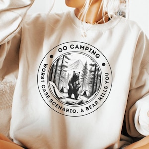 Sudadera divertida para acampar, suéter para acampar, camiseta para el peor escenario posible, regalo divertido para excursionistas, regalo para amantes del camping, sudadera divertida, para actividades al aire libre imagen 1