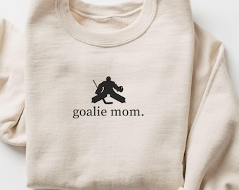 Goalie Mom Hockey Sweatshirt, Hockey Goalie Sweater, Hockey Game Day Shirt, Hockey Goalie Mom Gift, Sports Mom Shirt, Hockey Player Mom