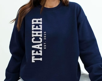 Personal Teacher Sweatshirt, Custom Teacher Sweater, Customized Teacher Gift, New Teacher, Teacher Graduation Gift, Appreciated Teacher