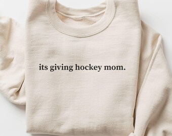 Its Giving Hockey Mom Sweatshirt, Hockey Mom Sweater, Hockey Game Day Sweatshirt, Hockey Mom Gift, Ice Hockey Gift, Hockey Mom Vibes,