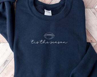 Tis The Season Football Sweatshirt, Football Sweater, Football Game Day Sweatshirt, Football Mom Gift, Sports Mom Shirt, Footballer Gift