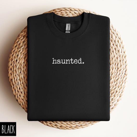 Haunted Halloween Sweatshirt, Haunted Sweater, Vintage Haunted Shirt, Spooky Ghost Lover Sweatshirt, Retro Haunted Sweater, Spooky Season